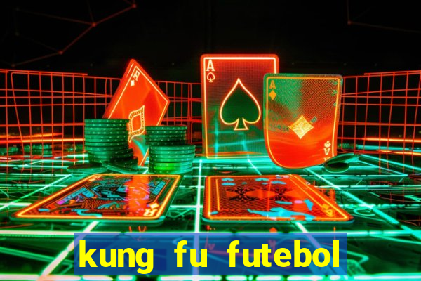 kung fu futebol clube assistir